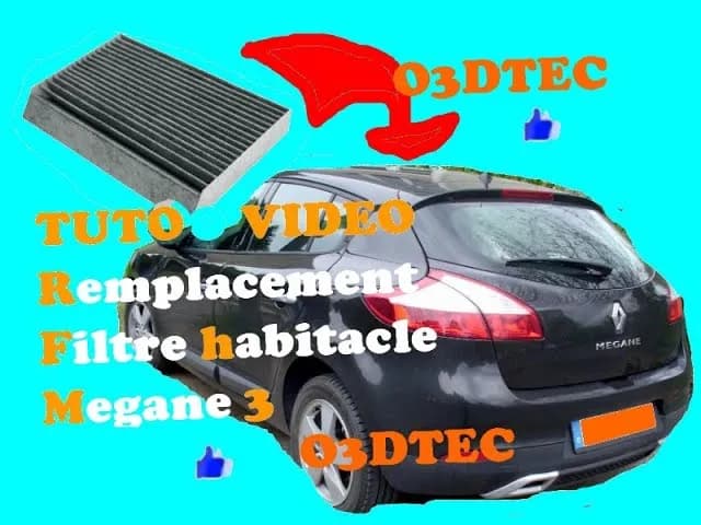 Changer filtre habitacle Megane 3 : 30 min pour un air pur
